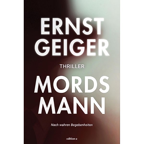 Mordsmann, Ernst Geiger