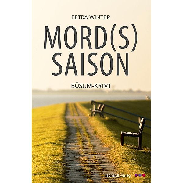 Mordssaison: Büsum-Krimi / Meinders, Vesper und Claasen ermitteln an der Nordsee Bd.1, Petra Winter