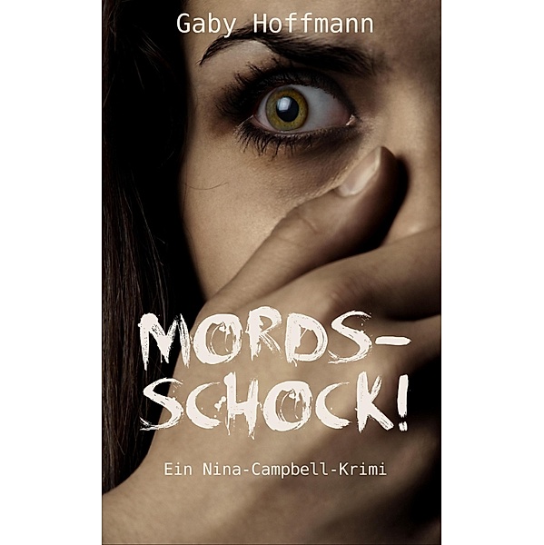 Mordsschock!, Gaby Hoffmann