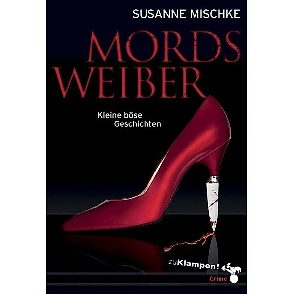 Mordsweiber, Susanne Mischke