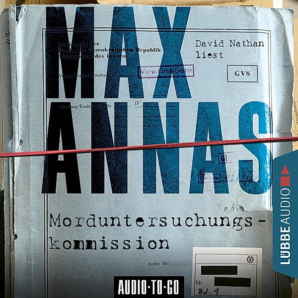 Morduntersuchungskommission (Ungekürzt), Max Annas