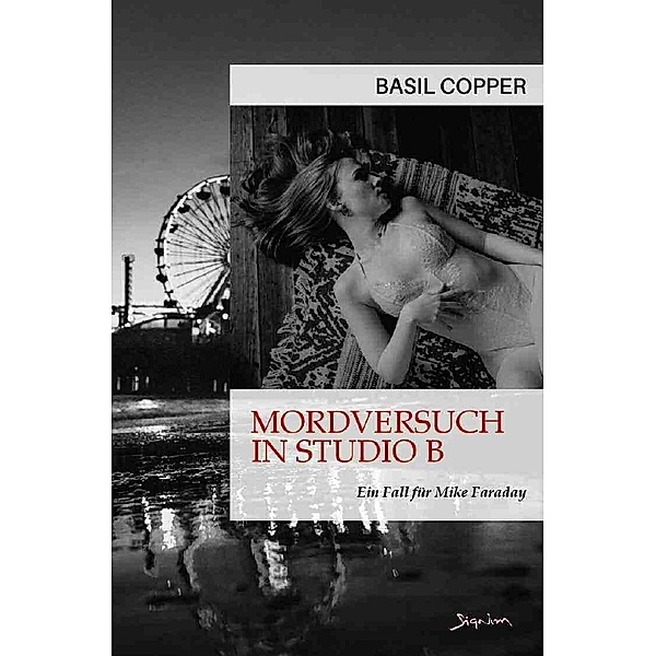 MORDVERSUCH IN STUDIO B - EIN FALL FÜR MIKE FARADAY, Basil Copper