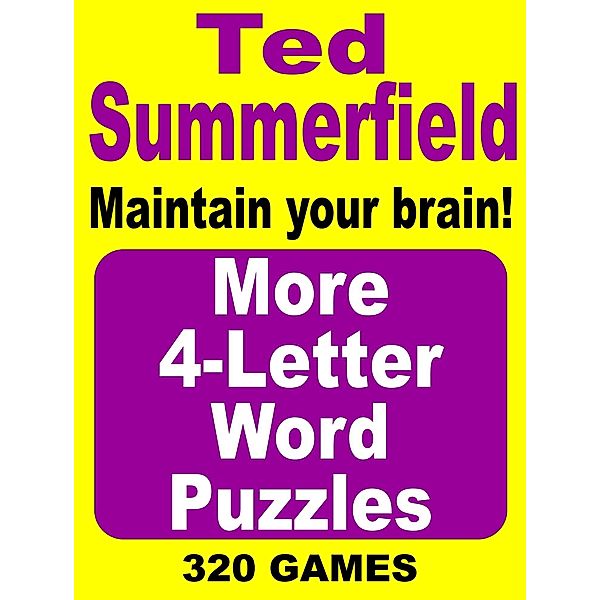 More 4-Letter Word Puzzles. Vol. 2 / Ted Summerfield, Ted Summerfield