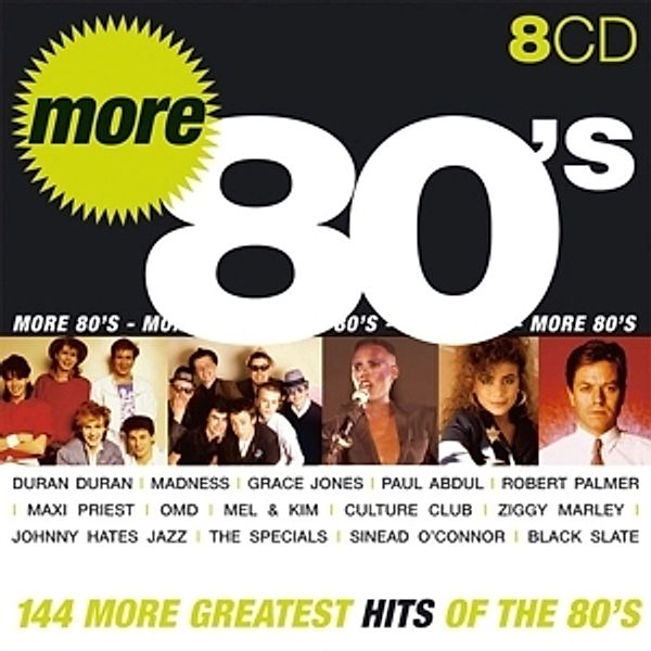 More 80's - 144 More Greatest Hits Of The 80's, Diverse Interpreten