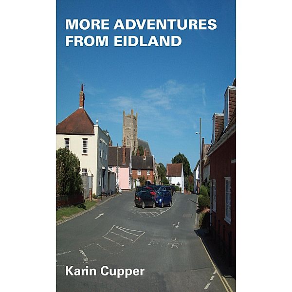 More Adventures from Eidland, Karin Suzanne Cupper