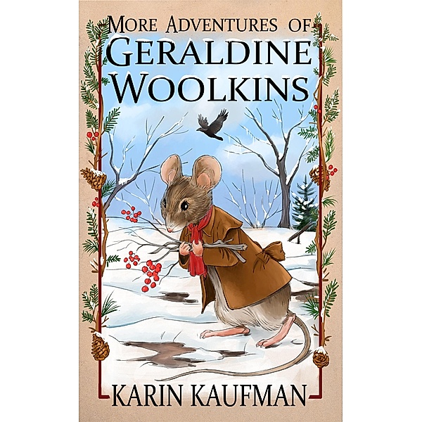 More Adventures of Geraldine Woolkins (Geraldine Woolkins Series, #2) / Geraldine Woolkins Series, Karin Kaufman