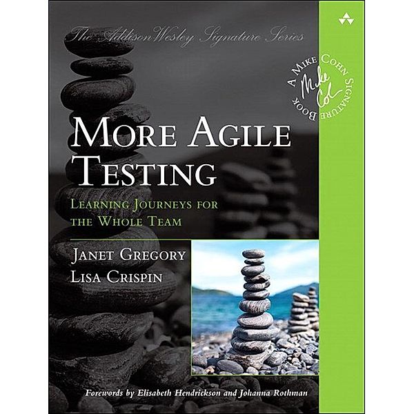 More Agile Testing, Janet Gregory, Lisa Crispin