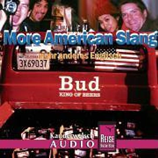 More American Slang, mehr anderes Englisch, 1 Audio-CD, Roland Hanewald