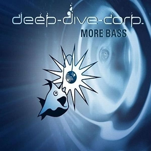 More Bass, Deep Dive Corp.