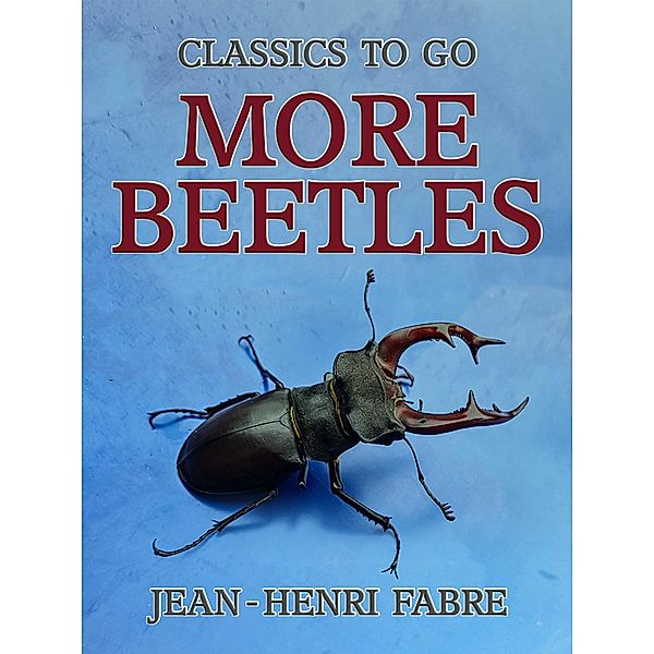 More Beetles, Jean-Henri Fabre