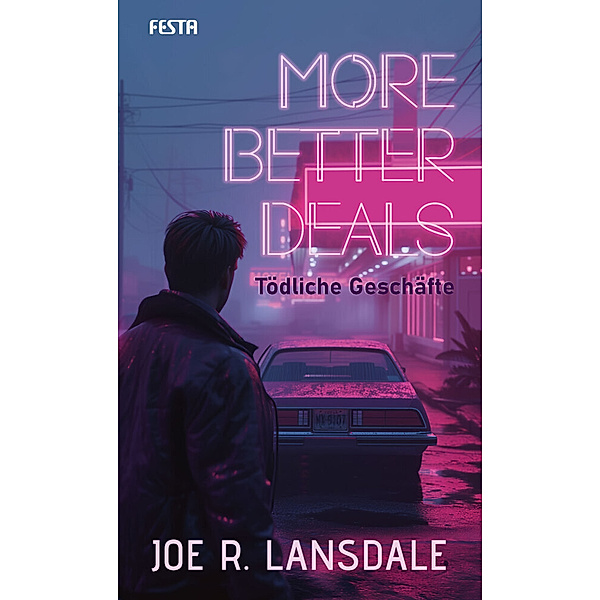 More better Deals - Tödliche Geschäfte, Joe R. Lansdale