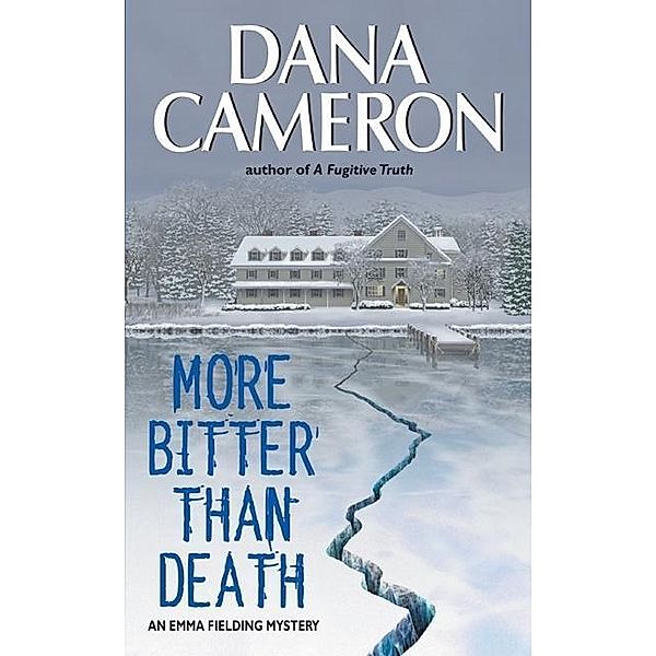 More Bitter Than Death, Dana Cameron