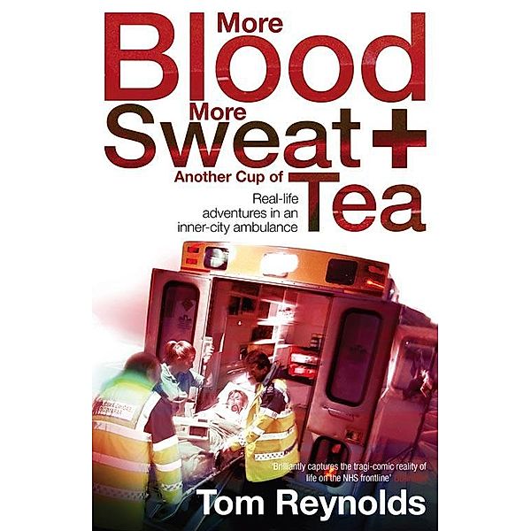 More Blood, More Sweat and Another Cup of Tea, Tom Reynolds