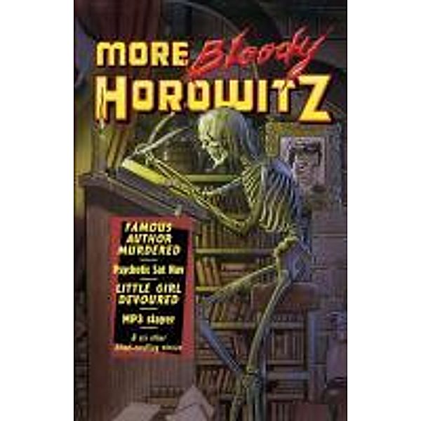 More Bloody Horowitz, Anthony Horowitz