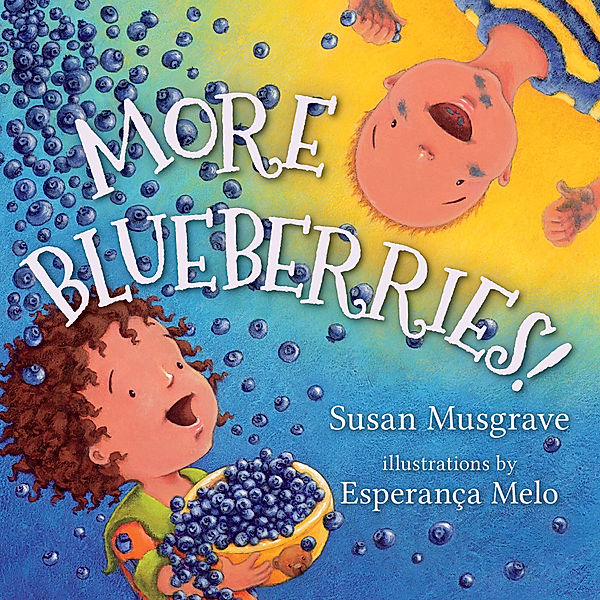 More Blueberries!, Susan Musgrave