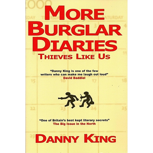 More Burglar Diaries (The Crime Diaries, #5) / The Crime Diaries, Danny King