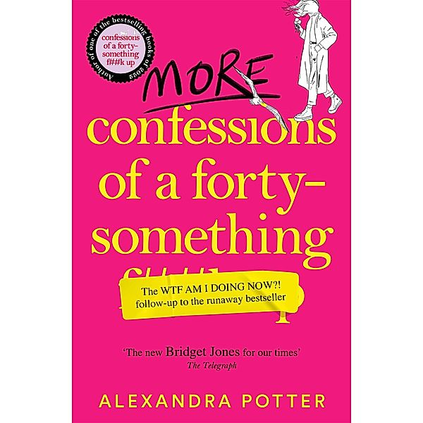 More Confessions of a Forty-Something, Alexandra Potter