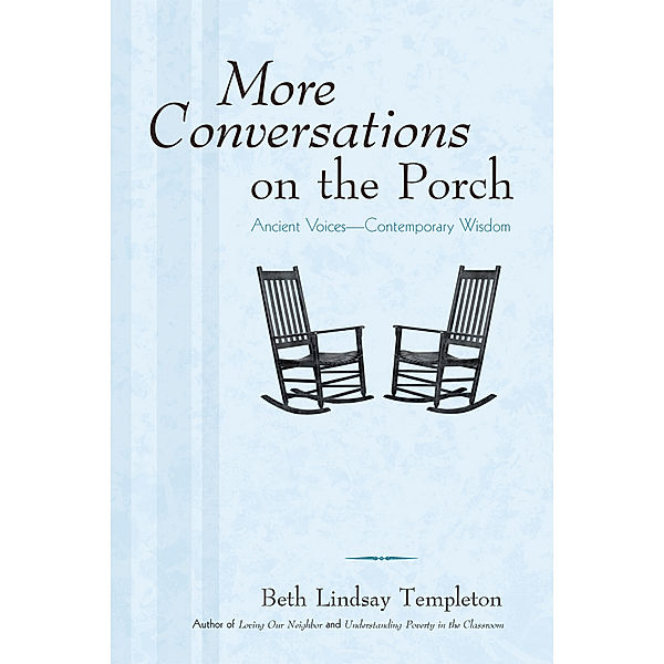More Conversations on the Porch, Beth Lindsay Templeton