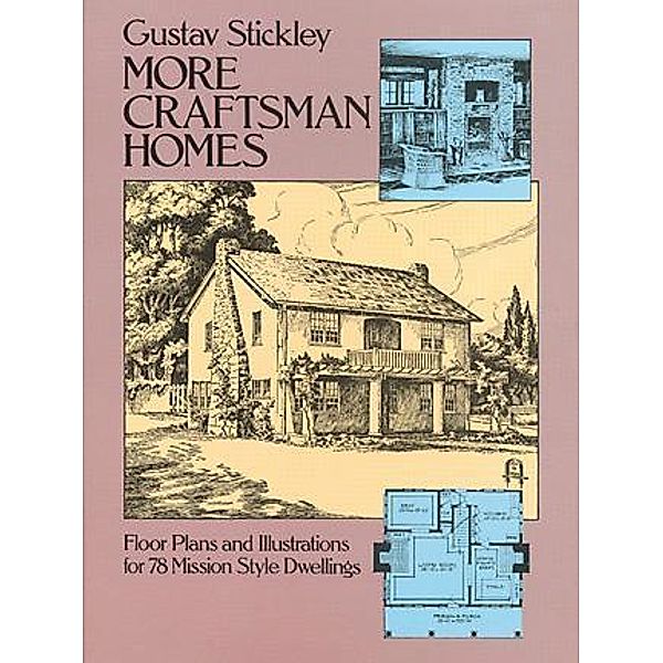 More Craftsman Homes / Dover Architecture, Gustav Stickley