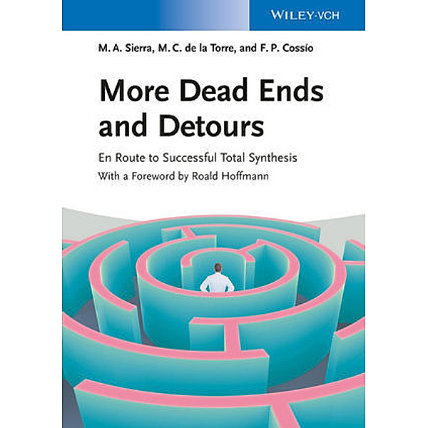 More Dead Ends and Detours, Miguel A. Sierra, Maria De la Torre, Fernando P. Cossio