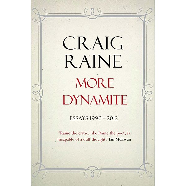 More Dynamite, Craig Raine