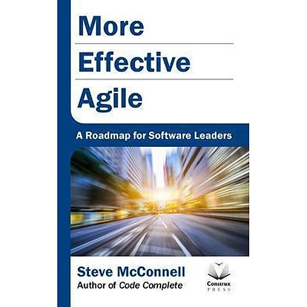 More Effective Agile, Steve McConnell