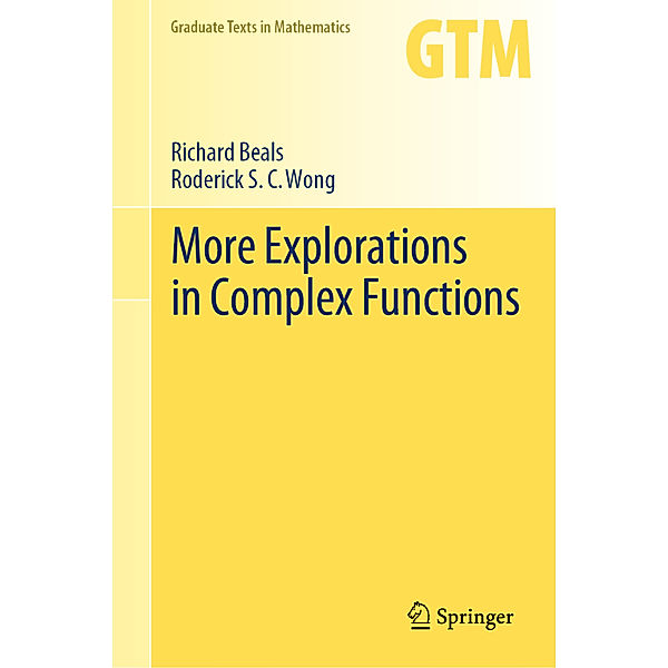 More Explorations in Complex Functions, Richard Beals, Roderick S.C. Wong