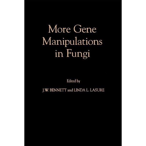 More Gene Manipulations in Fungi, Bozzano G Luisa