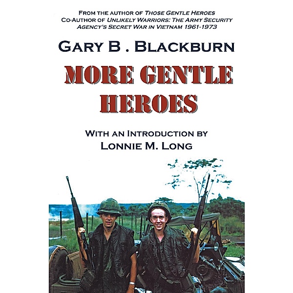 More Gentle Heroes, Gary B. Blackburn