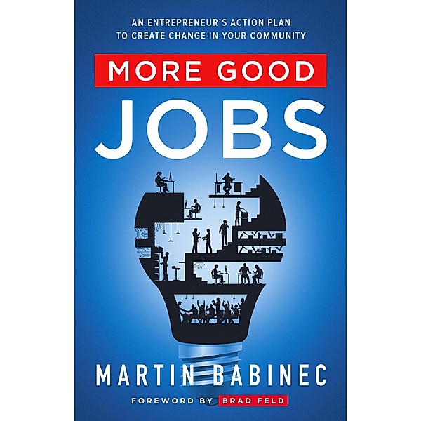 More Good Jobs, Martin Babinec