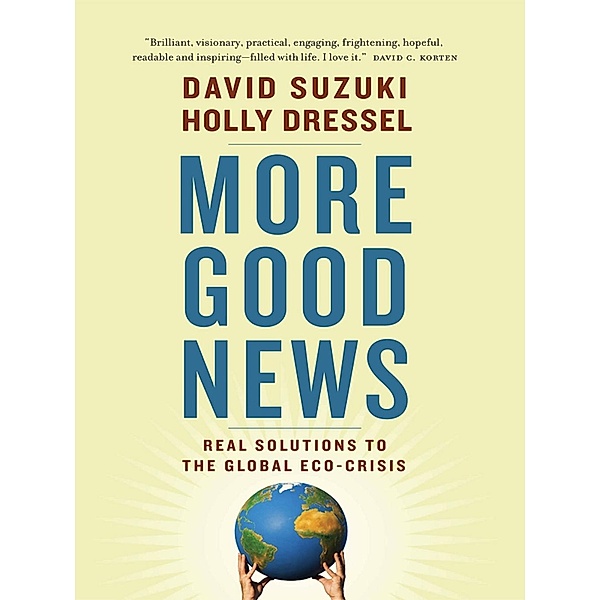 More Good News, David Suzuki, Holly Dressel