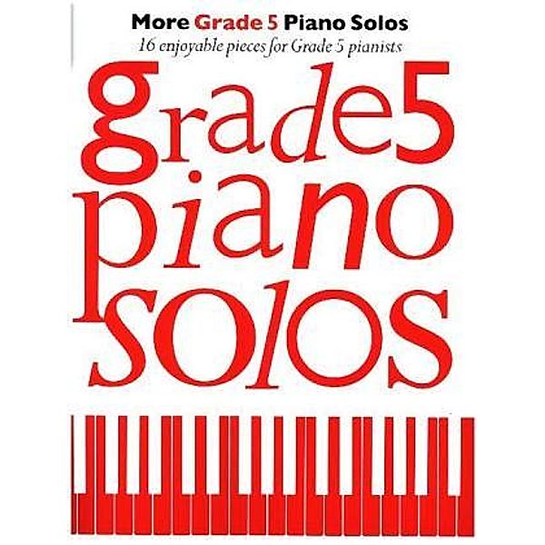 More Grade 5 Piano Solos