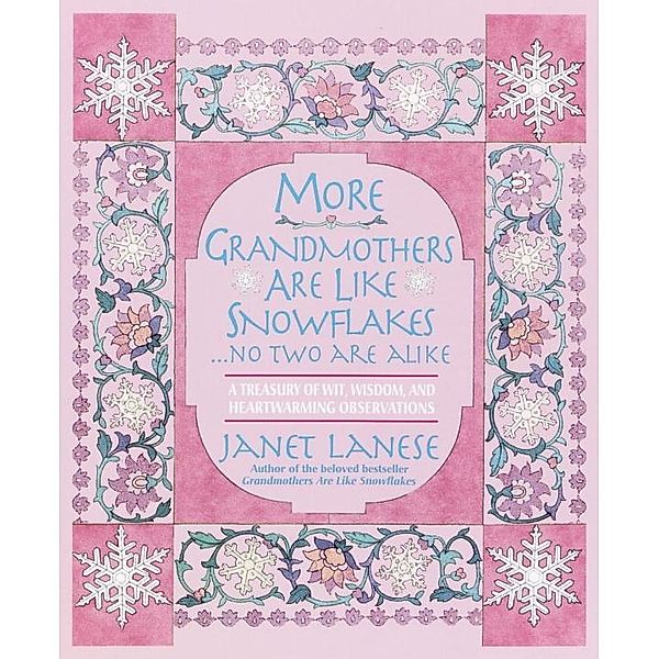 More Grandmothers Are Like Snowflakes...No Two Are Alike, Janet Lanese