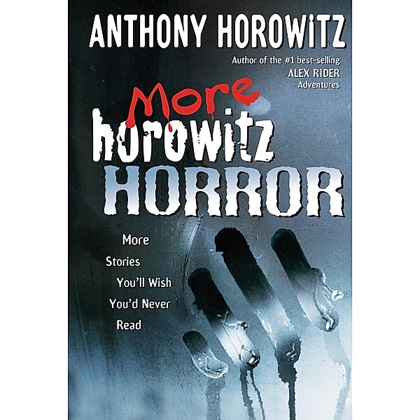 More Horowitz Horror, Anthony Horowitz