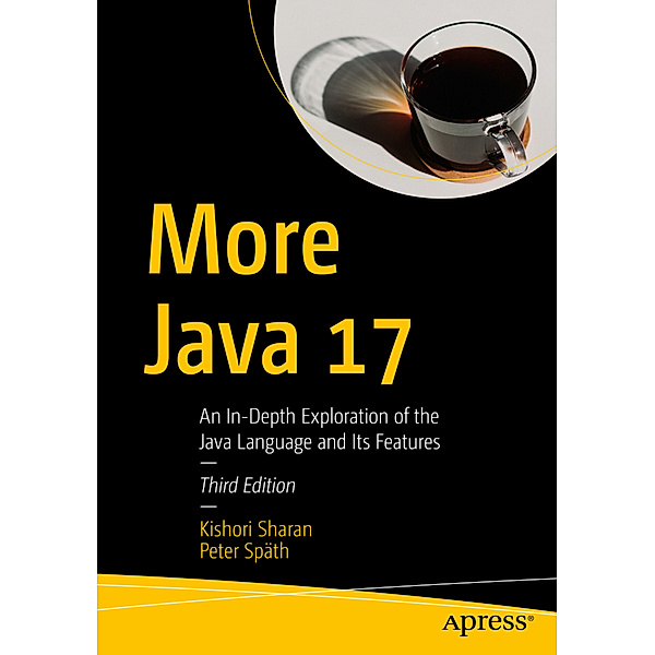 More Java 17, Kishori Sharan, Peter Späth