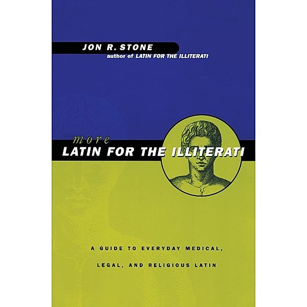 More Latin for the Illiterati, Jon R. Stone