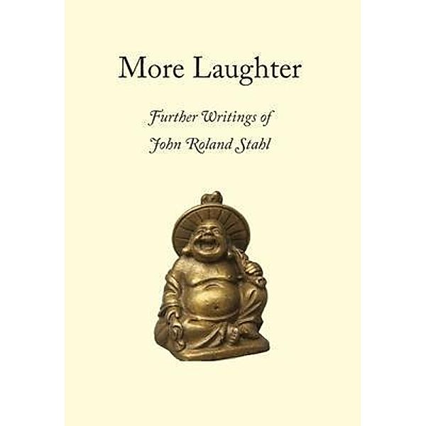 More  Laughter / The Evanescent Press, John Roland Stahl