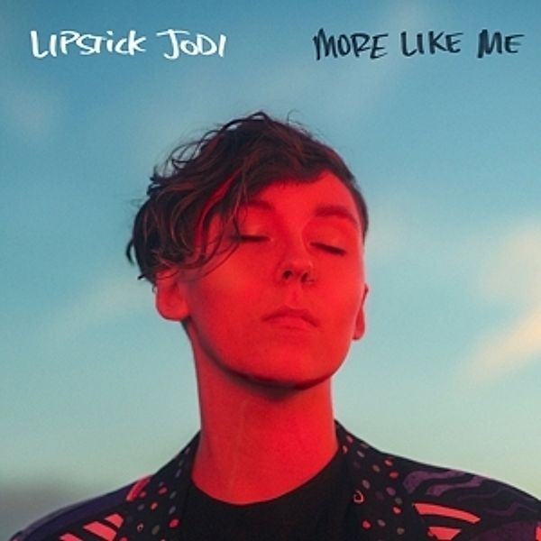 More Like Me (Vinyl), Lipstick Jodi