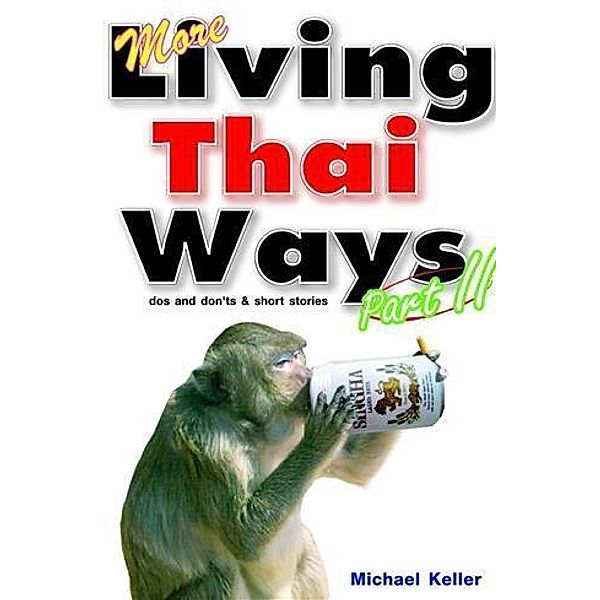 More Living Thai Ways, Michael Keller