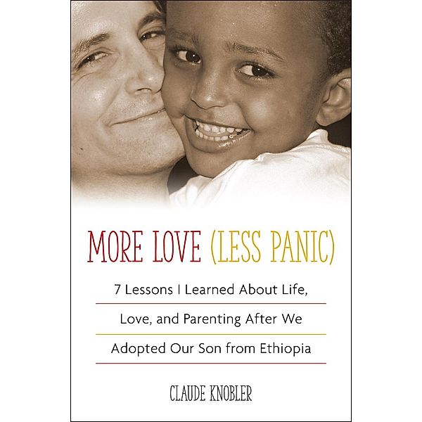 More Love, Less Panic, Claude Knobler