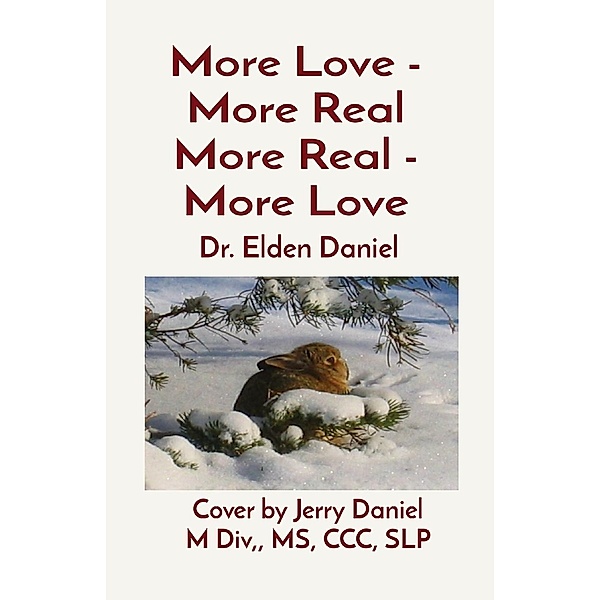 More Love - More Real More Real - More Love, Elden Daniel