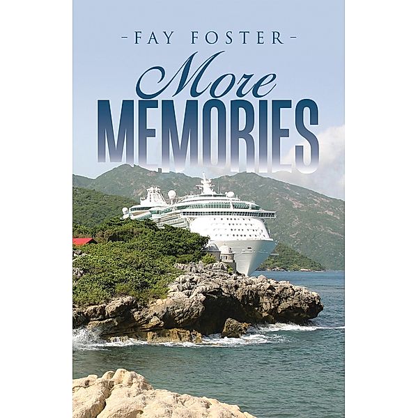 More Memories, Fay Foster