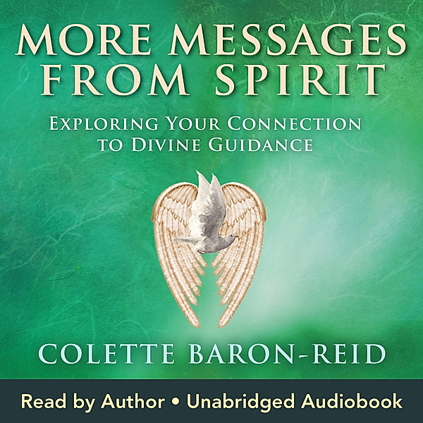 More Messages From Spirit, Colette Baron-Reid