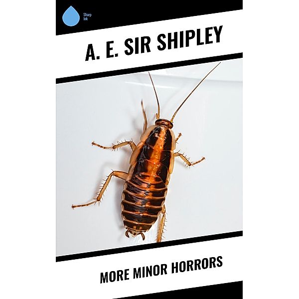 More Minor Horrors, A. E. Shipley