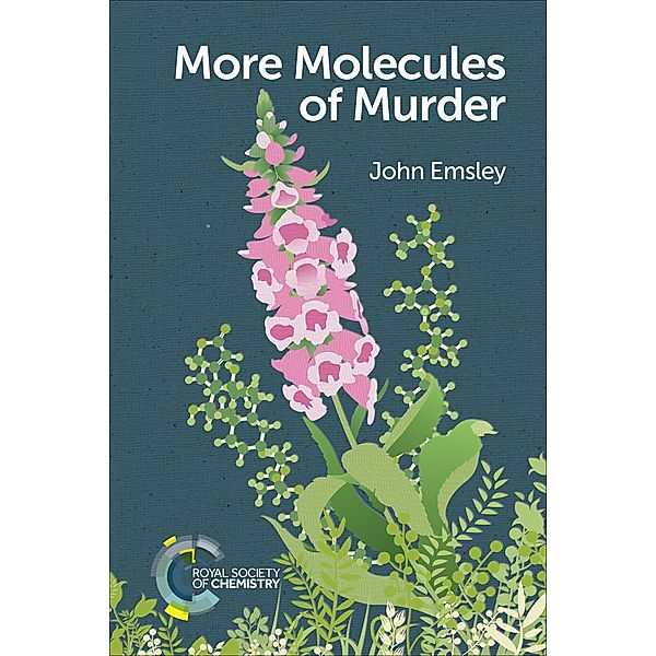 More Molecules of Murder, John Emsley