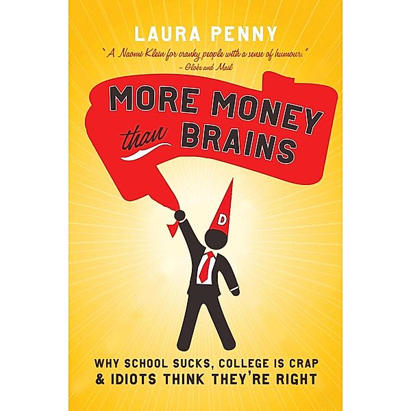 More Money Than Brains, Laura Penny