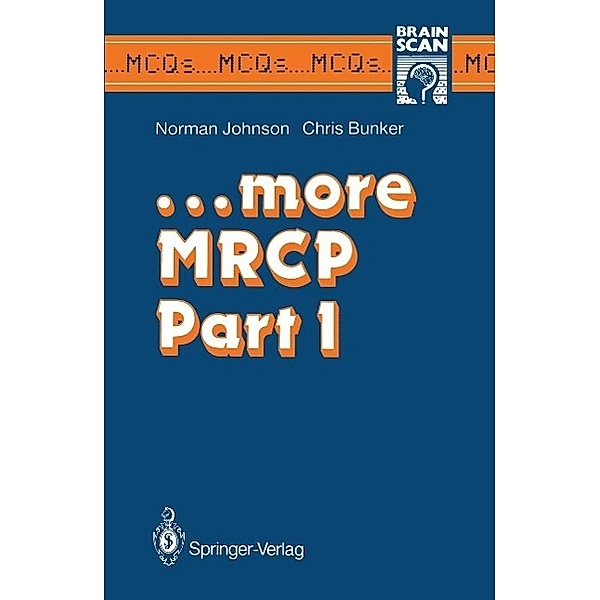 ...more MRCP Part 1 / MCQ's...Brainscan, Norman Johnson, Chris Bunker