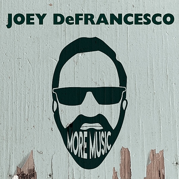 More Music, Joey DeFrancesco
