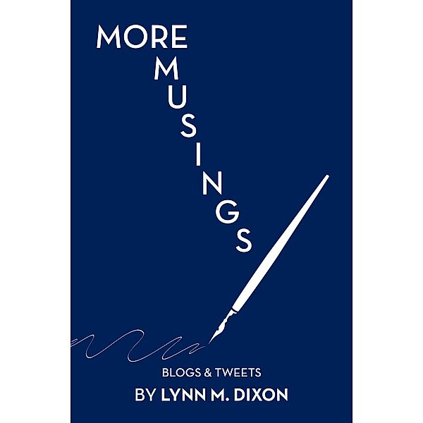 More Musings, Lynn M. Dixon