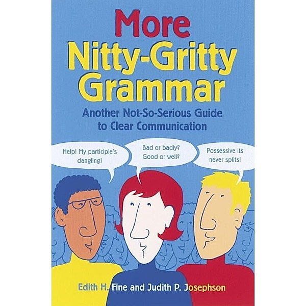 More Nitty-Gritty Grammar, Edith Hope Fine, Judith Pinkerton Josephson